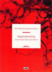 Nykyteatterikirja - 2000-luvun alun uusi skene