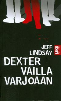 Dexter vailla varjoaan