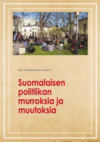 Suomalaisen politiikan murroksia ja muutoksia