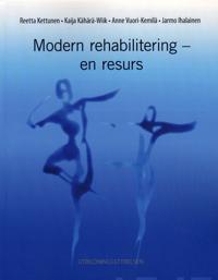 Modern rehabilitering - en resurs