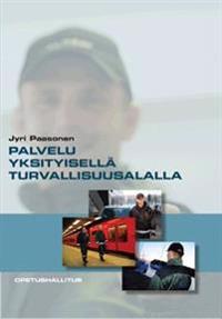 Palvelu yksityisellä turvallisuusalalla