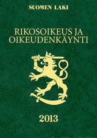 Rikosoikeus ja oikeudenkäynti 2013