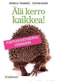 Älä kerro kaikkea!