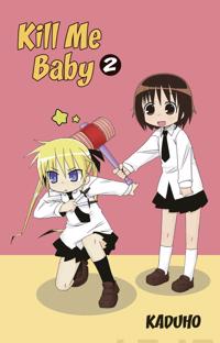 Kill Me Baby 2
