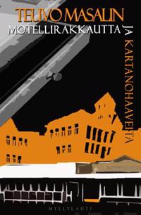 Motellirakkautta ja kartanohaaveita