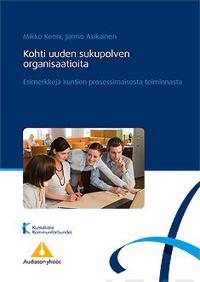 Kohti uuden sukupolven organisaatioita