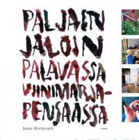 Paljain jaloin palavassa viinimarjapensaassa