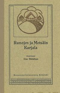 Runojen ja metsäin Karjala (näköispainos)