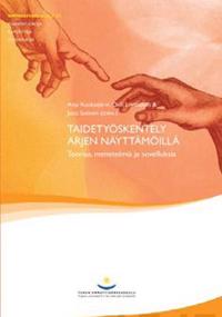 Taidetyöskentely arjen näyttämöllä