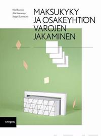 Maksukyky, varojenjako ja velkojiensuoja osakeyhtiössä