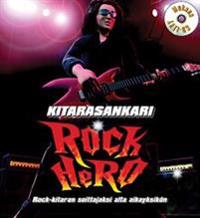 Rock hero - Kitarasankari (+cd)