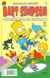 Bart Simpson - Korkealta ja kovaa
