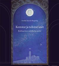 Kerrotut ja tulkitut unet