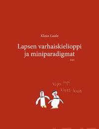 Lapsen varhaiskielioppi ja miniparadigmat