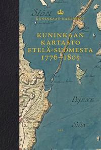 Kuninkaan kartasto Etelä-Suomesta 1776-1805