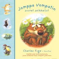 Jomppa Vompatin suuret seikkailut (sis. Jomppa Vompatti hulluttelee, Jomppa Vompatti piilosilla, Ui, Jomppa Vompatti, ui!, Minne menet, Jomppa Vompatti?)