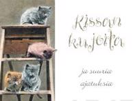 Kissan kujeita ja suuria ajatuksia