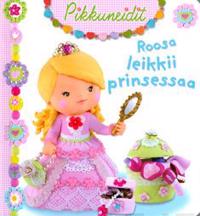 Roosa leikkii prinsessaa