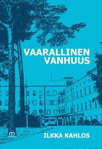 Vaarallinen vanhuus