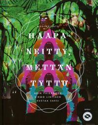 Haapaneitty, Mettäntyttö (+cd)