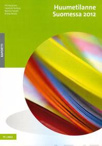 Huumetilanne Suomessa 2012