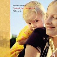 Sylissä ja sydämessä