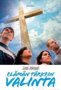 Elämän tärkein valinta