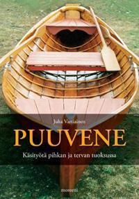 Puuvene - Käsityötä pihkan ja tervan tuoksussa