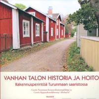 Vanhan talon historia ja hoito