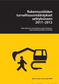 Rakennustöiden turvallisuusmääräykset selityksineen 2011-2012