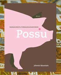 Possu - rakkaudesta porsaanliharuokiin