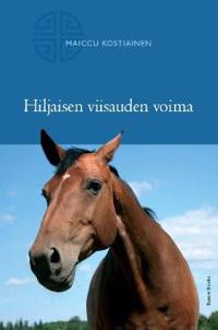 Hiljaisen viisauden voima