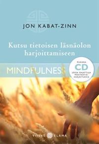 Kutsu tietoisen läsnäolon harjoittamiseen + cd