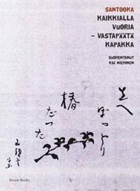 Kaikkialla vuoria - vastapäätä kapakka