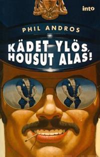 Kädet ylös, housut alas!