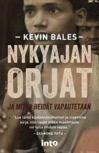 Nykyajan orjat ja miten heidät vapautetaan