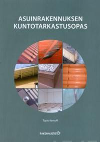 Asuinrakennuksen kuntotarkastusopas
