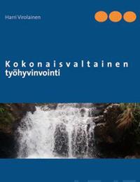 Kokonaisvaltainen työhyvinvointi