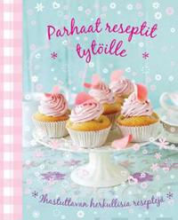 Parhaat reseptit tytöille