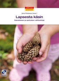 Lapsesta käsin