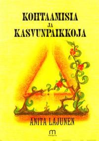 Kohtaamisia ja kasvunpaikkoja