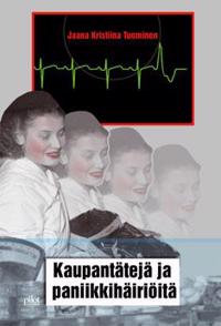 Kaupantätejä ja paniikkihäiriöitä