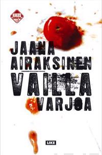 Vailla varjoa