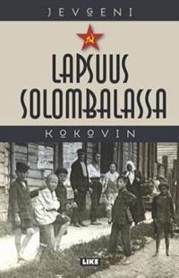 Lapsuus Solombalassa