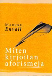 Miten kirjoitan aforismeja
