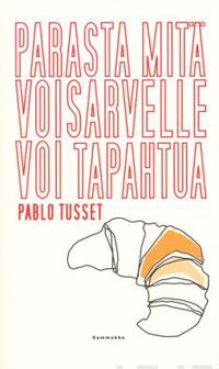 Parasta mitä voisarvelle voi tapahtua