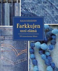 Farkkujen uusi elämä