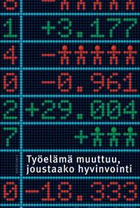 Työelämä muuttuu, joustaako hyvinvointi?