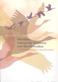 Identities, Intergroup Relations and Acculturation