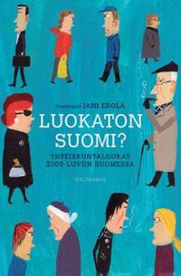 Luokaton Suomi?